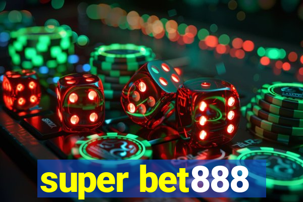 super bet888